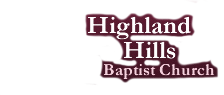 Highland Hills Baptist Church | Grand Rapids, MI